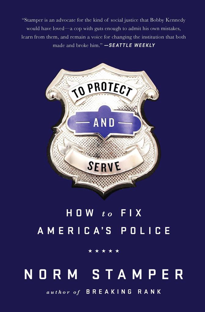 To Protect and Serve