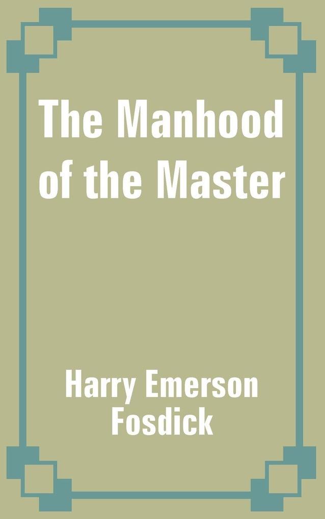 Manhood of the Master The