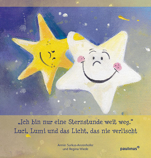 Image of "Ich Bin Nur Eine Sternenstunde Weit Weg." - Armin Surkus-Anzenhofer, Regina Wiede, Kartoniert (TB)