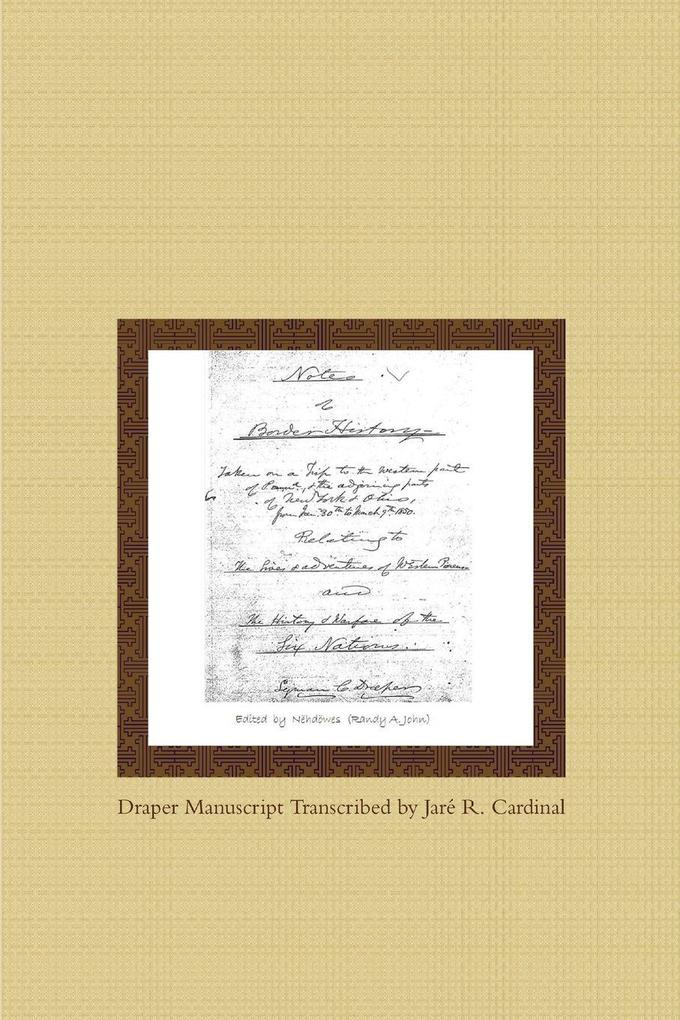 Notes Of Border History- Taken on a Trip to the western part of Penna. & the adjoining parts of N. Y. & Ohio