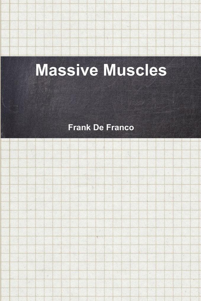 Massive Muscles