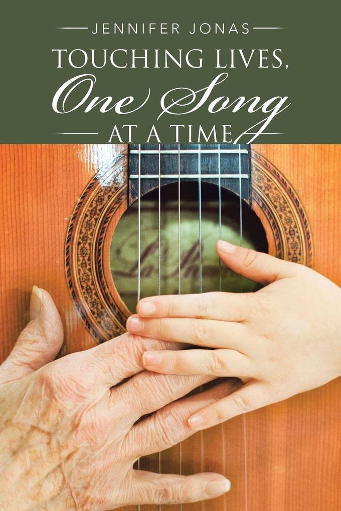 Touching Lives One Song at a Time