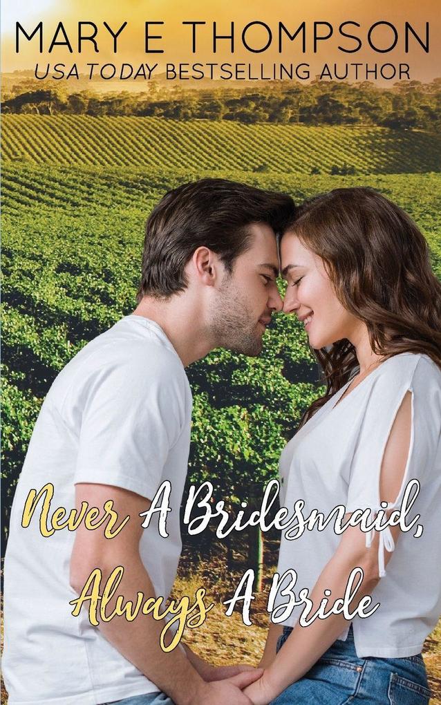 Never A Bridesmaid Always A Bride