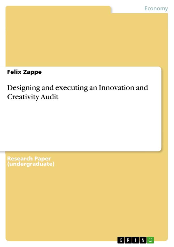 ing and executing an Innovation and Creativity Audit
