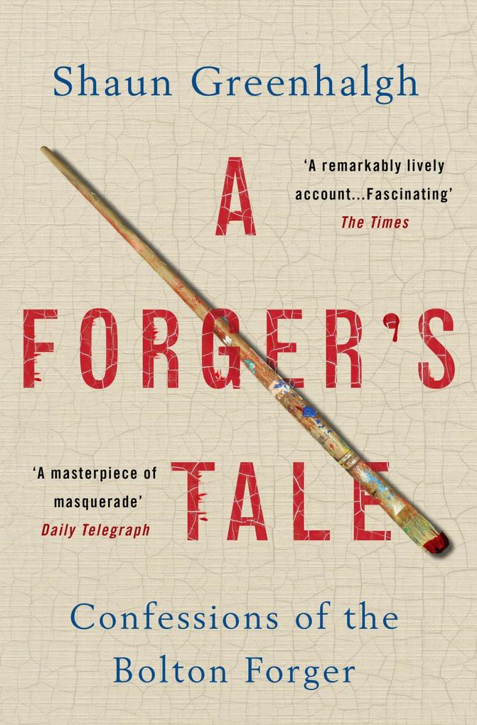 A Forger‘s Tale