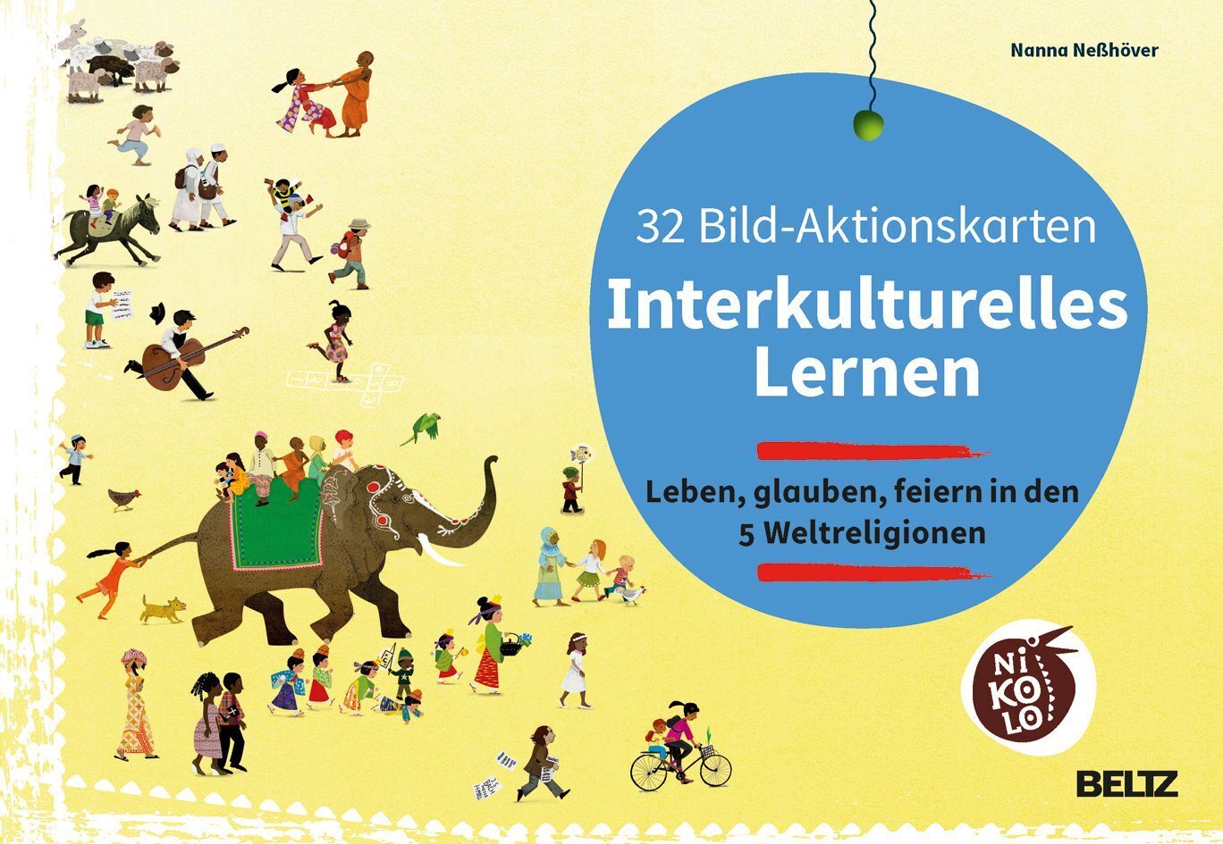 32 Bild-Aktionskarten Interkulturelles Lernen. Leben glauben feiern in den 5 Weltreligionen