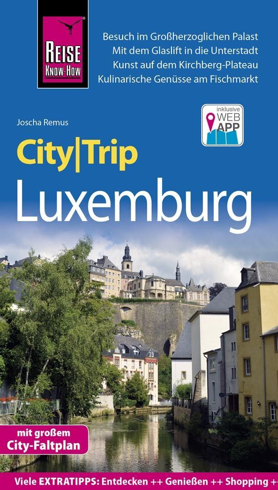 Reise Know-How CityTrip Luxemburg als Buch Reise Know-How CityTrip Luxemburg als Buch