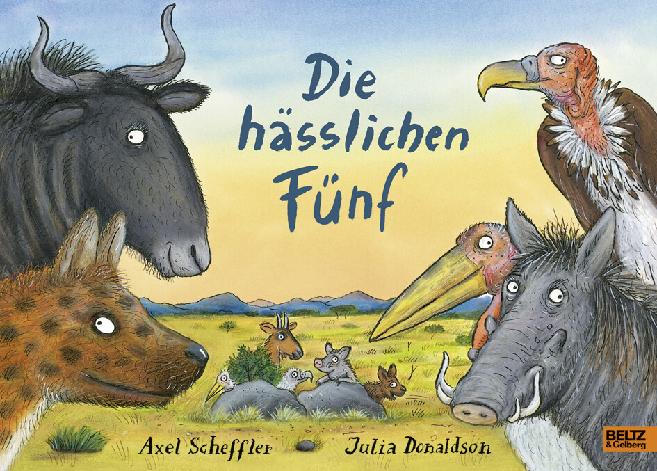 Die hässlichen Fünf - Axel Scheffler/ Julia Donaldson