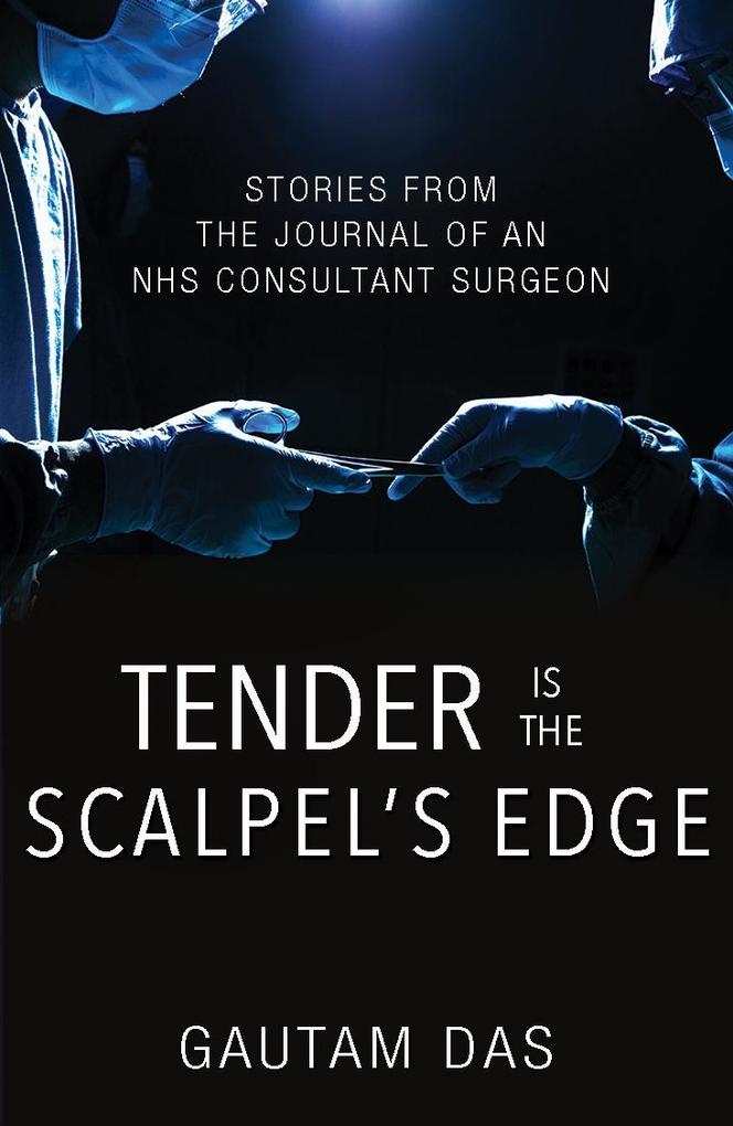 Tender is the Scalpel‘s Edge