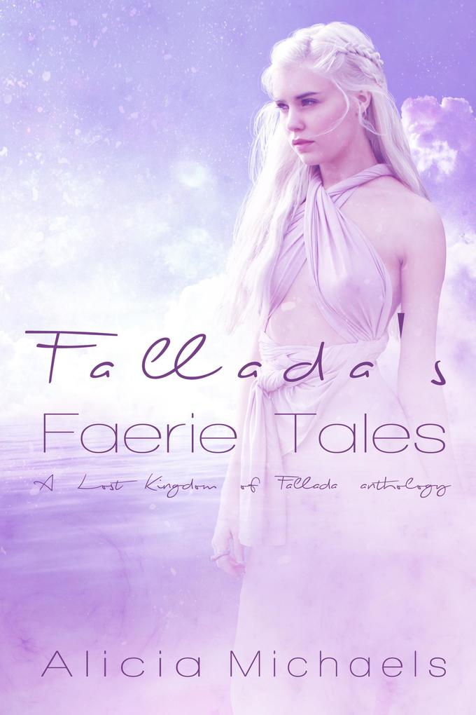 Fallada‘s Faerie Tales (A Lost Kingdom of Fallada Anthology)