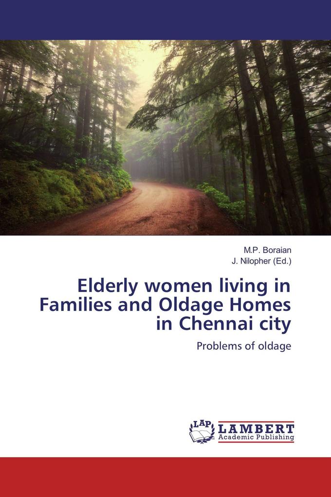 Elderly women living in Families and Oldage Homes in Chennai city