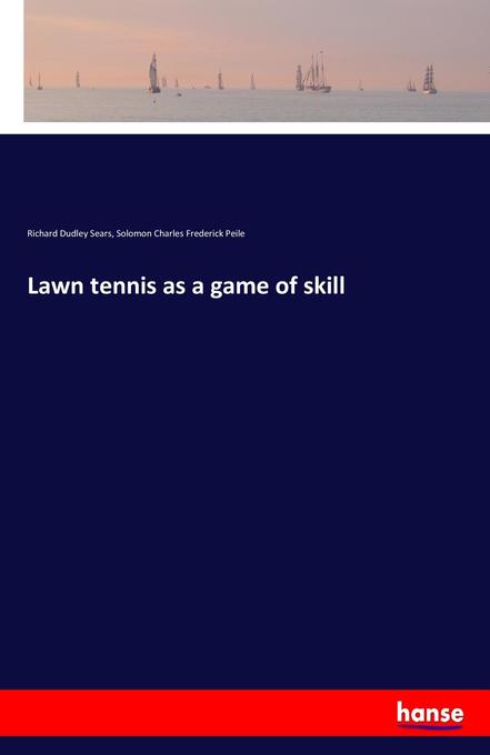 Lawn tennis as a game of skill