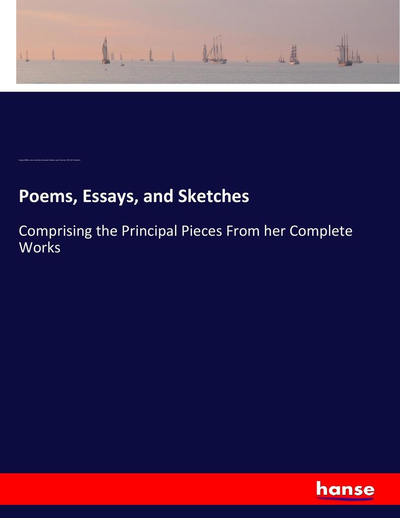 Poems Essays and Sketches
