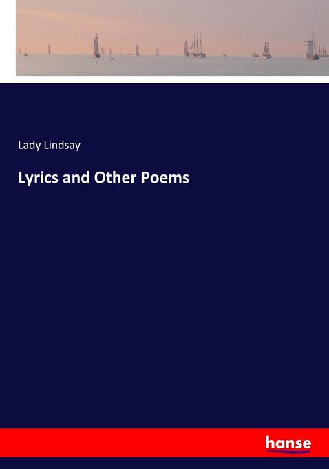 Lyrics and Other Poems