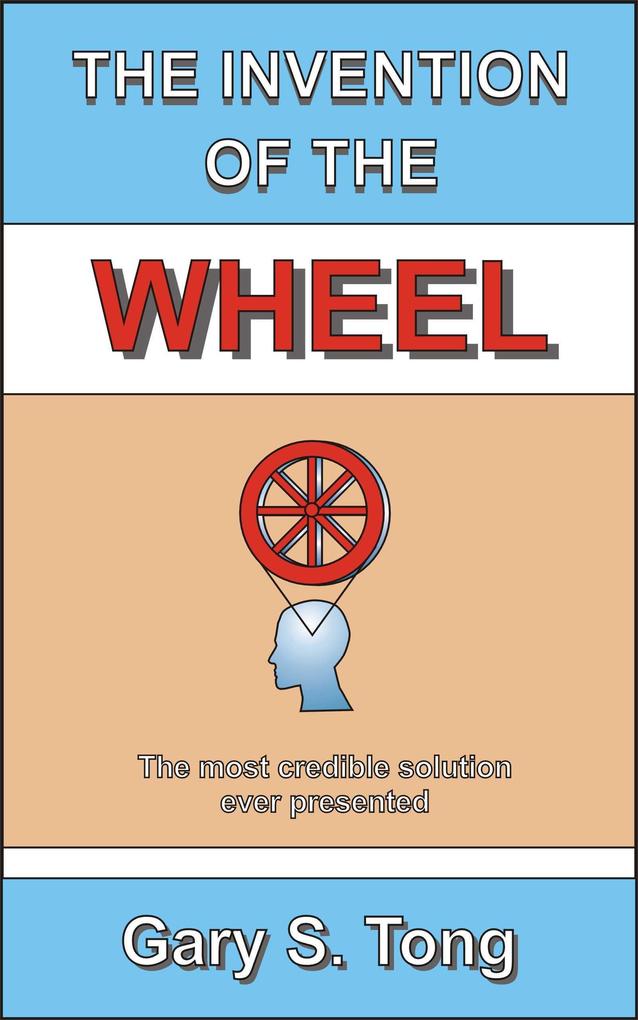 The Invention of the Wheel