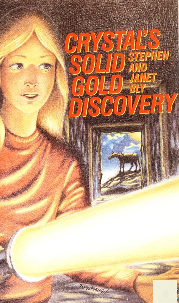 Crystal‘s Solid Gold Discovery (Crystal Blake Adventures #2)