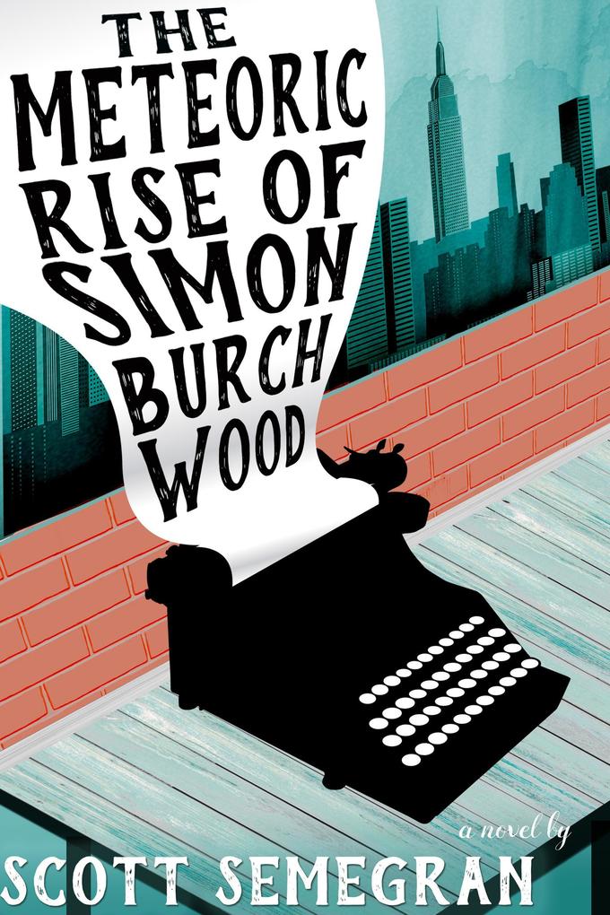 The Meteoric Rise of Simon Burchwood (Simon Adventures #1)