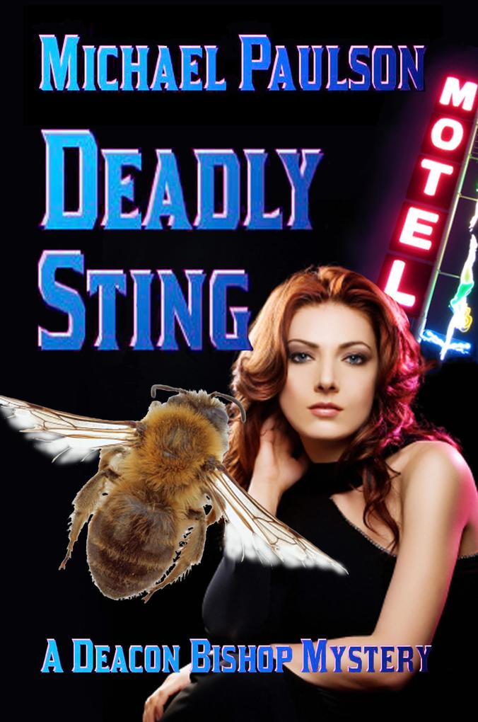 Deadly Sting: A Deacon Bishop Mystery (Deacon Bishop Mysteries #2)