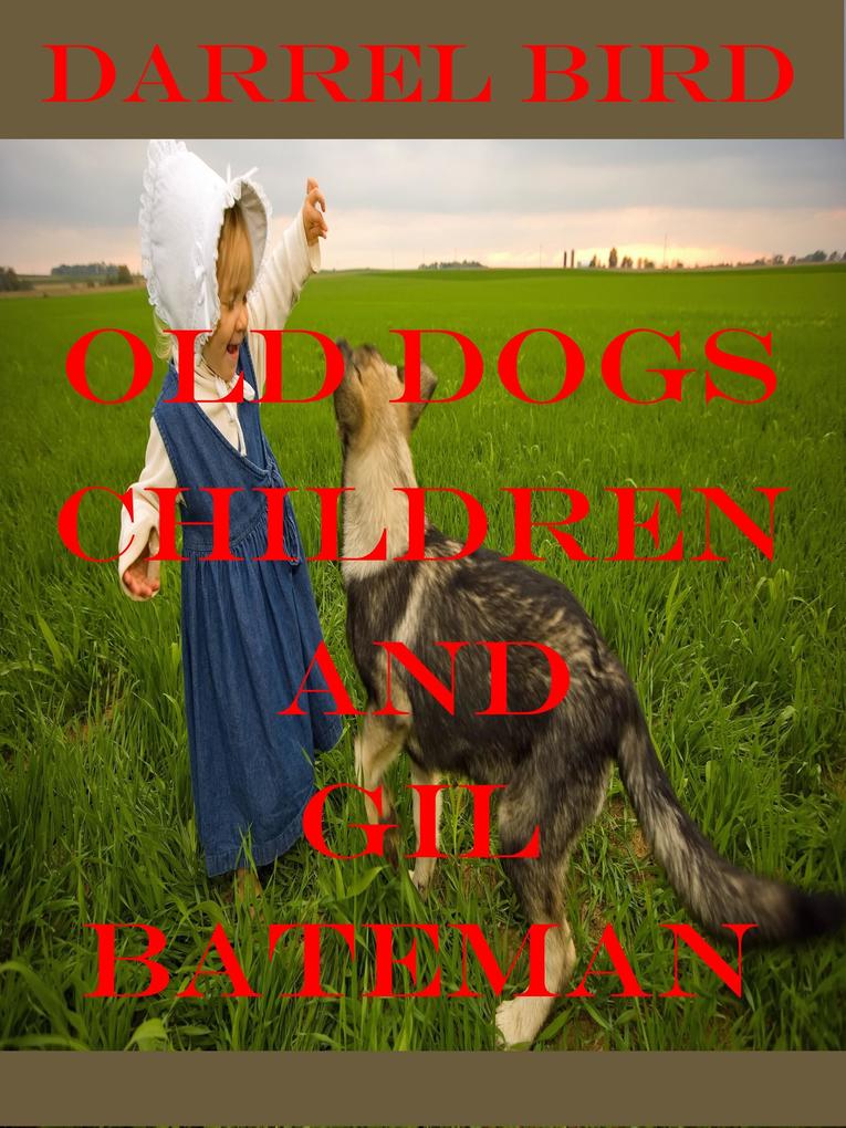 Old Dogs Children And Gil Bateman