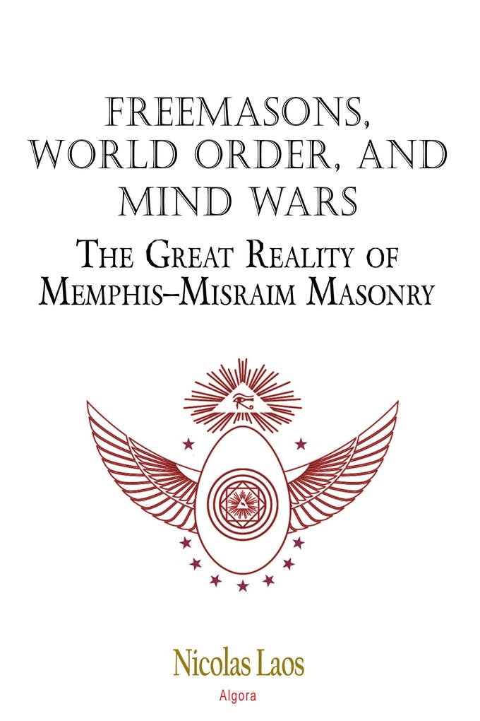Freemasons World Order and Mind Wars