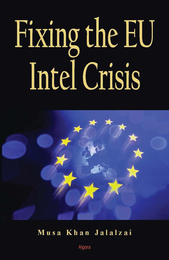 Fixing the EU Intel Crisis