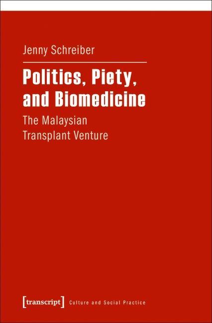 Politics Piety and Biomedicine