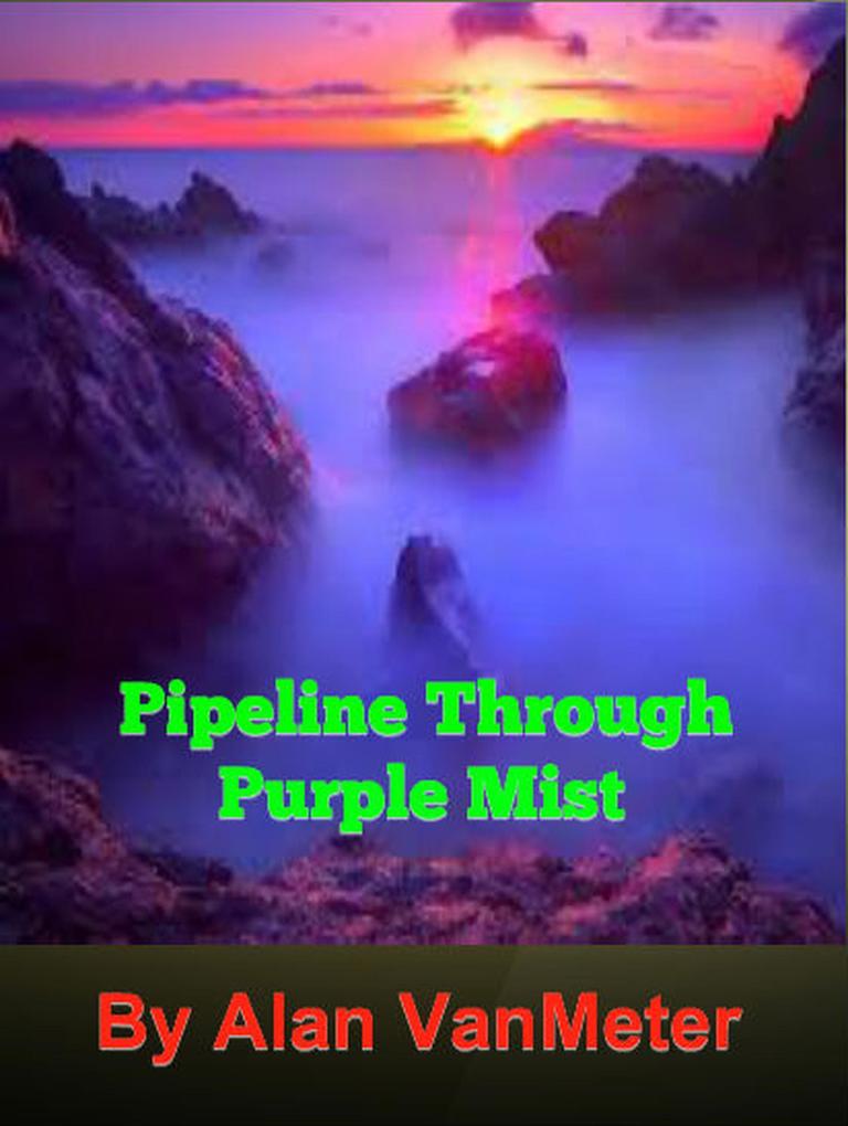 Pipeline Through Purple Mist