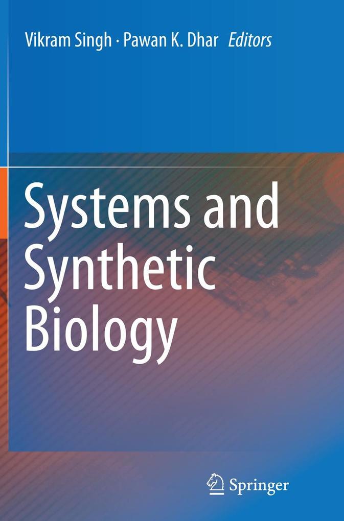 Systems and Synthetic Biology
