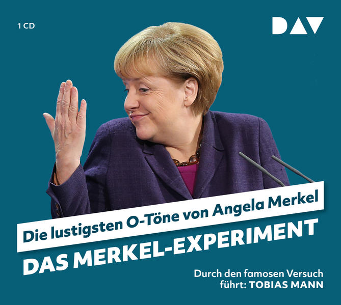 Das Merkel-Experiment. Die lustigsten O-Töne von Angela Merkel 1 Audio-CD