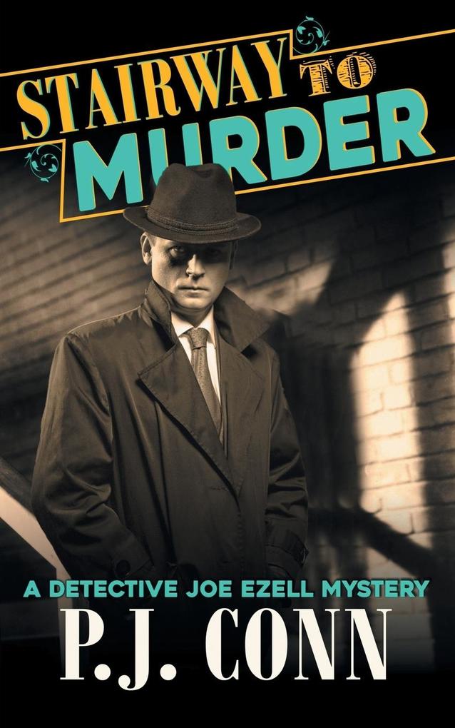 Stairway to Murder (A Detective Joe Ezell Mystery Book 2)