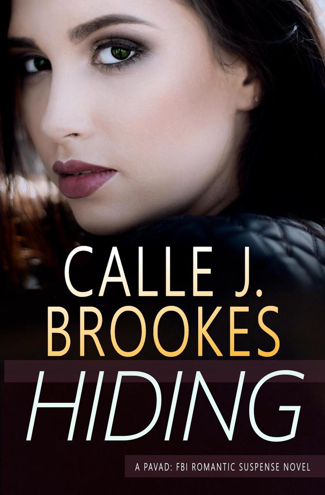 Hiding (PAVAD: FBI Romantic Suspense #16)