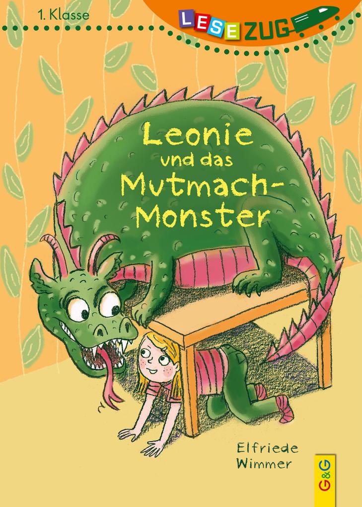 LESEZUG/1. Klasse: Leonie und das Mutmach-Monster