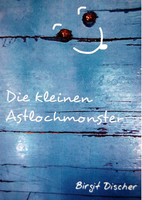 Image of Die kleinen Astlochmonster