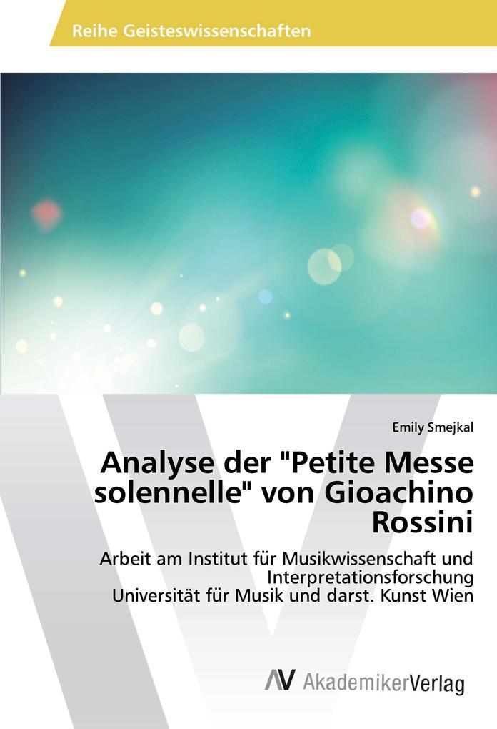 Analyse der 'Petite Messe solennelle' von Gioachino Rossini