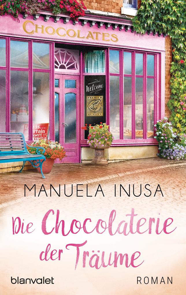 Die Chocolaterie der Träume als eBook Die Chocolaterie der Träume als eBook