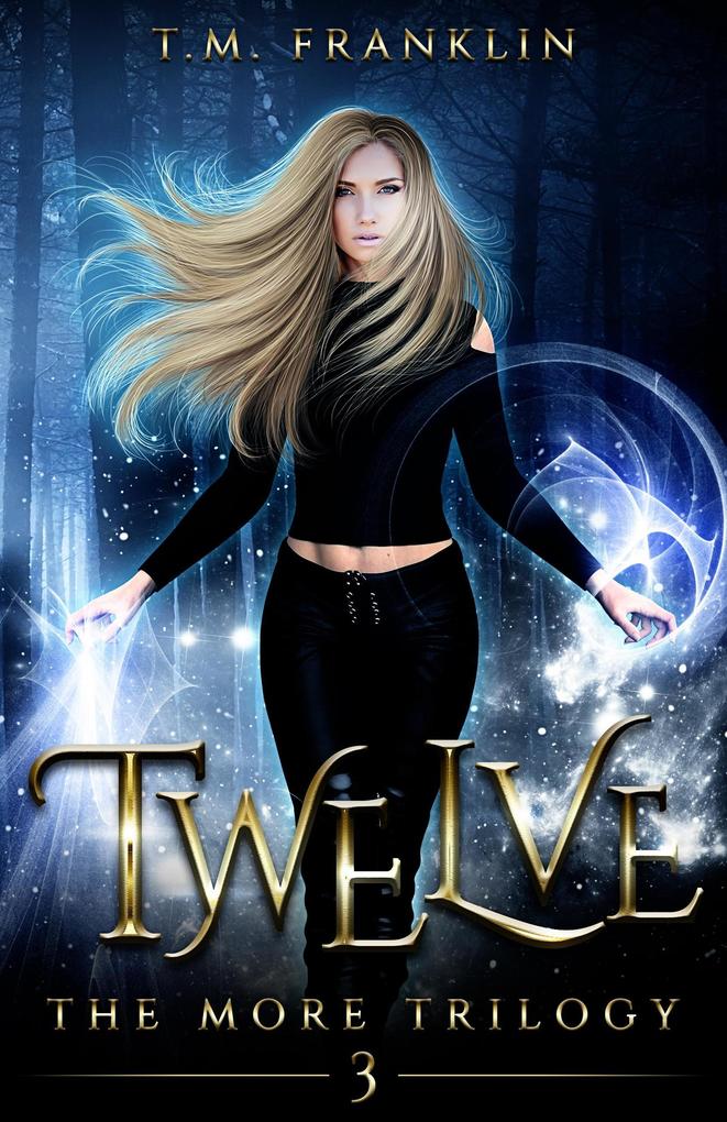 Twelve (The MORE Trilogy #3)