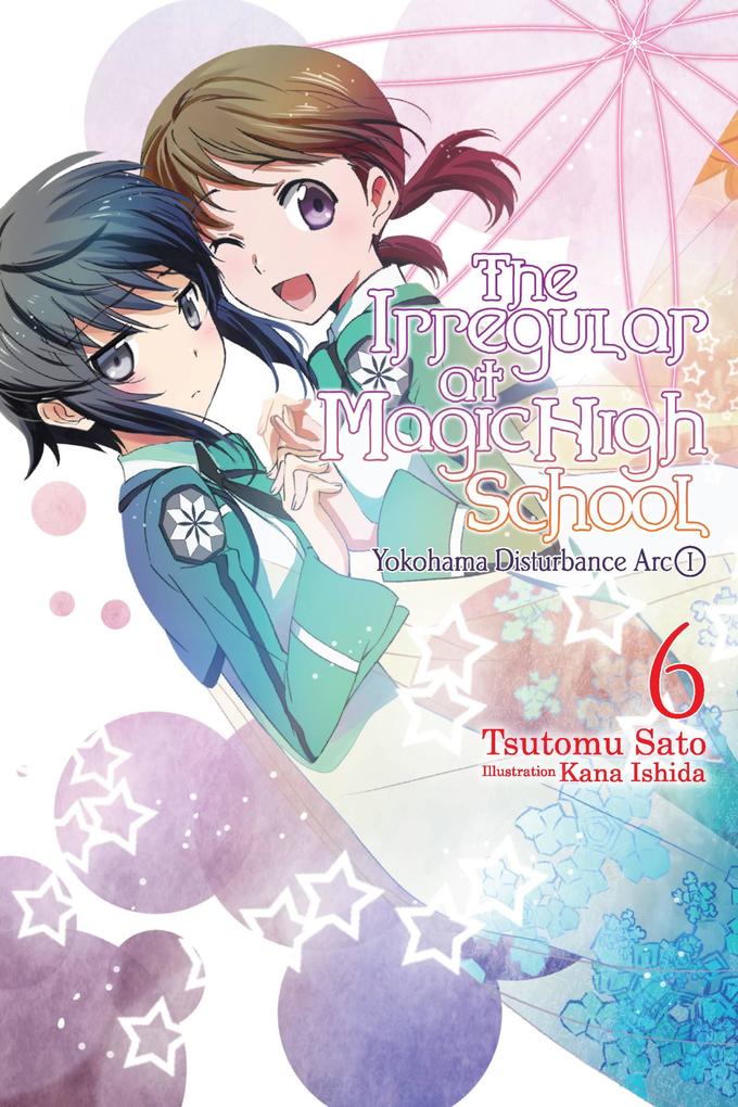 The Irregular at Magic High School Vol. 6 (Light Novel)