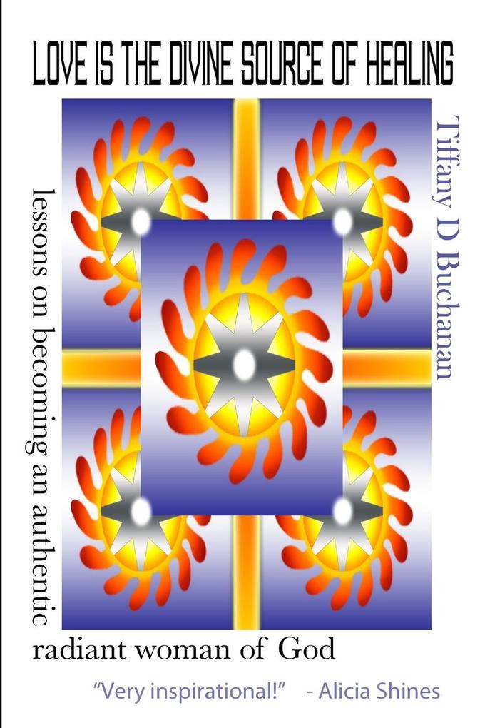 Love is the Divine Source of Healing