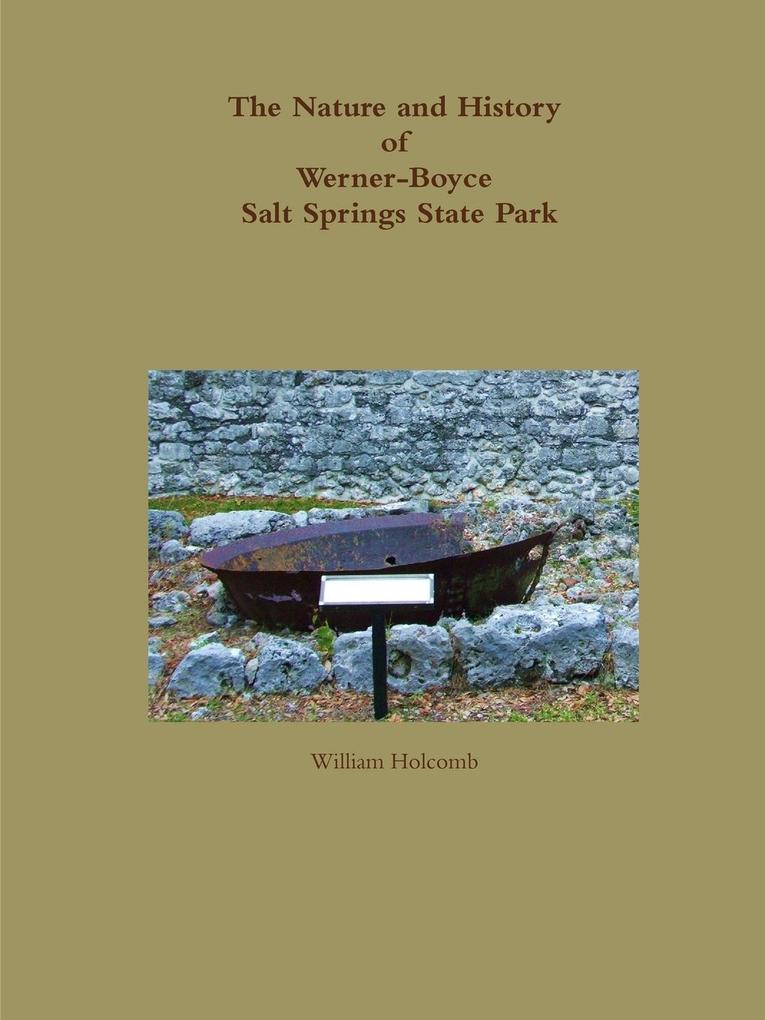 The Nature and History of Werner-Boyce Salt Springs State Park