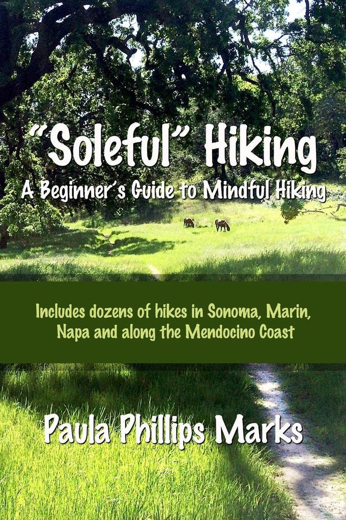 'Soleful' Hiking - A Beginner's Guide to Mindful Hiking