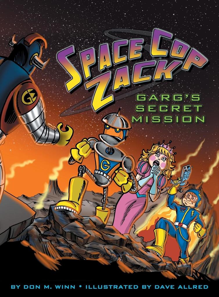 Space Cop Zack GARG‘s Secret Mission