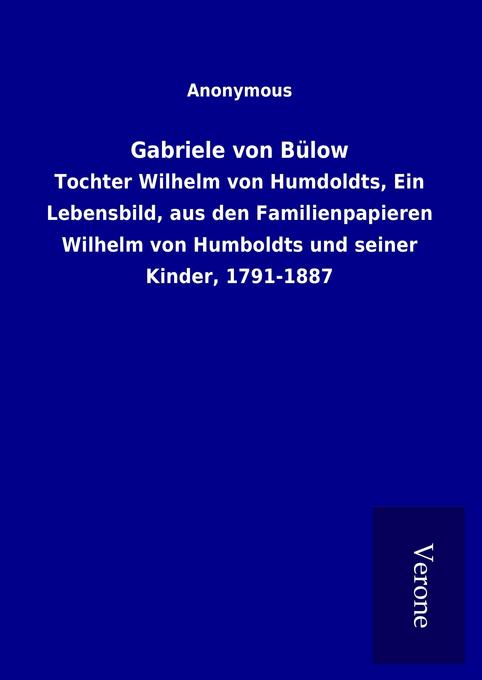 Gabriele von Bülow - ohne Autor