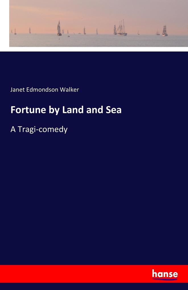 Image of Fortune by Land and Sea