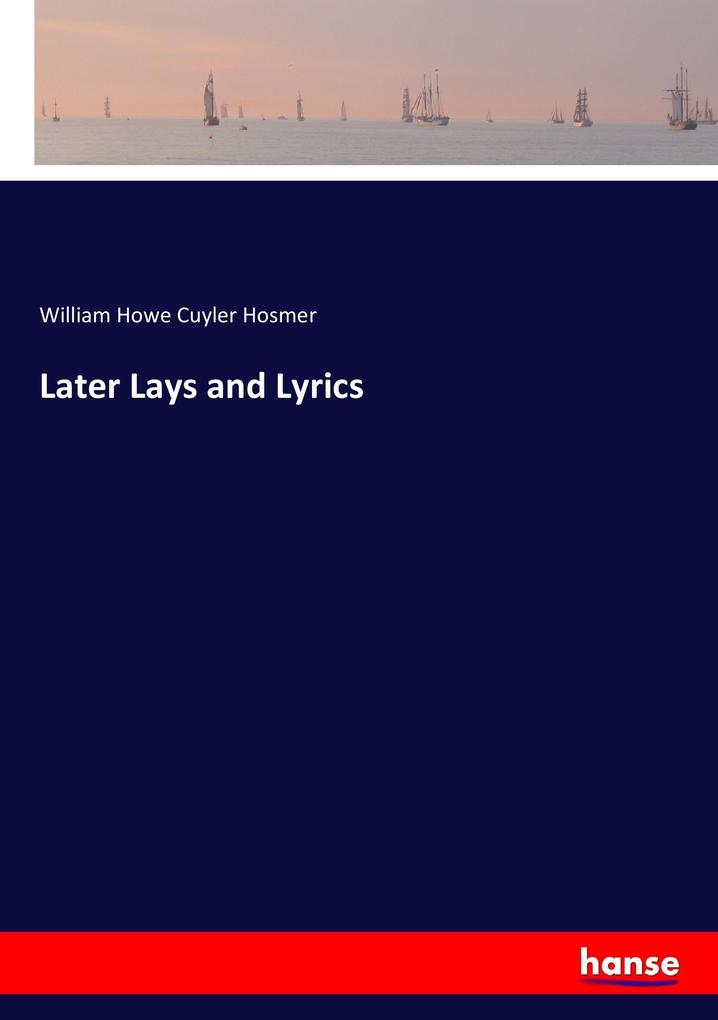 Image of Later Lays and Lyrics
