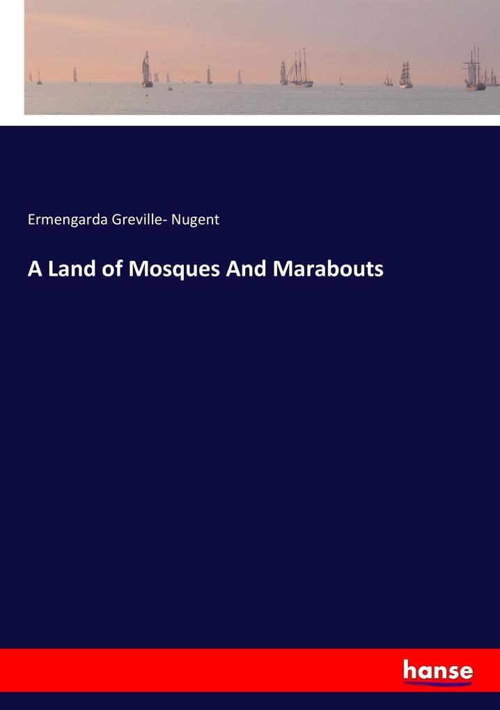 A Land of Mosques And Marabouts