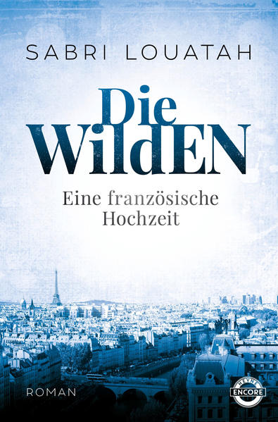 Image of Die Wilden - Eine französische Hochzeit