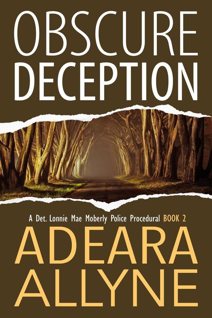 Obscure Deception (The Det. Lonnie Mae Moberly Mysteries #2)