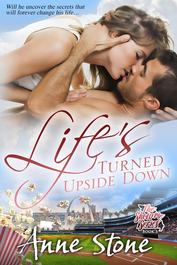 Life‘s Turned Upside Down (The Show Me Series #3)