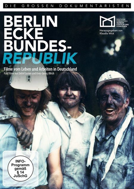 Berlin Ecke Bundesrepublik - Filme vom Leben und Arbeiten in Deutschland