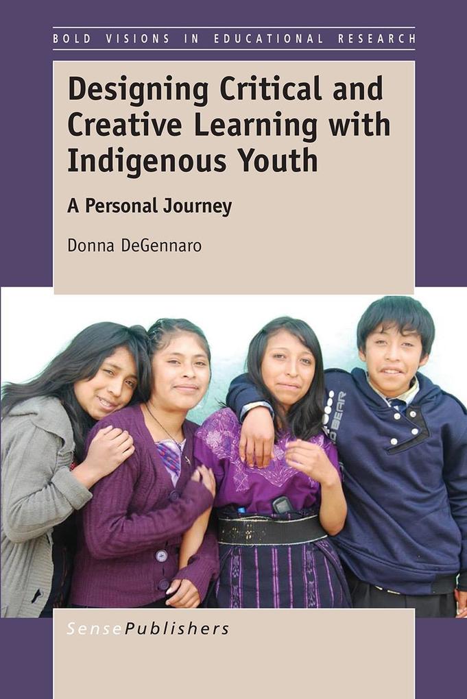 ing Critical and Creative Learning with Indigenous Youth
